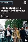 Sayers, Sean - The Making of a Marxist Philosopher