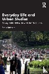 Knierbein, Sabine - Everyday Life and Urban Studies