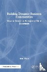 Weiss, Alan - Building Dynamic Business Communities