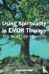 Dent, Alexandra - Using Spirituality in EMDR Therapy
