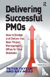 Taylor, Peter, Mead, Ray - Delivering Successful PMOs