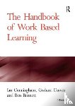 Cunningham, Ian (University of Western Ontario, Dawes, Graham - The Handbook of Work Based Learning