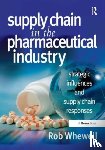 Whewell, Rob - Supply Chain in the Pharmaceutical Industry