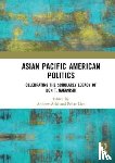  - Asian Pacific American Politics