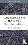 Holsgens, Sander (Leiden University, Glenney, Brian (Norwich University - Skateboarding and the Senses