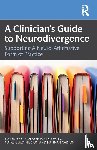  - A Clinician’s Guide to Neurodivergence