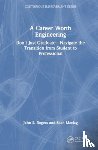 Rogers, John S., Maciag, Sean - A Career Worth Engineering