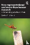  - Non-representational and more-than-human research