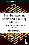 Tomal, Mateusz - The Endowment Effect and Housing Markets
