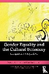 Anheier, Helmut K., Markovic, Darinka - Gender Equality and the Cultural Economy