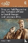 Robine, Jean-Marie - Situation, Field Perspective and Formation of Forms in Gestalt Therapy