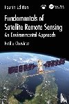 Chuvieco, Emilio (Universidad de Alcala - Fundamentals of Satellite Remote Sensing