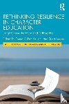  - Rethinking Resilience in Character Education