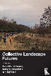  - Collective Landscape Futures