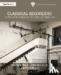 Haigh, Caroline, Dunkerley, John, Rogers, Mark - Classical Recording
