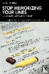 Chadima, Loren E. - Stop Memorizing Your Lines