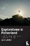 Edwards, Judith - Explorations in Fatherland