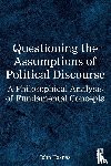 Hasnas, John (Georgetown University - Questioning the Assumptions of Political Discourse