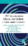 Clarke, Isobelle, Semino, Elena, Demjen, Zsofia, Coltman-Patel, Tara - HPV Vaccination Discourse Online