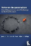 Flake, Jason D., Arxer, Steven L., LePage, James P. - Veteran Incarceration