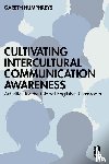 Humphreys, Gareth - Cultivating Intercultural Communication Awareness
