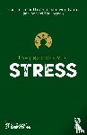 Mottram, Charlotte, Woodward, Alison, Farrington, Shanti - The Psychology of Stress