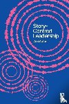 Arden, Zoe - Story-Centred Leadership