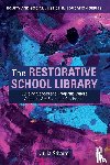 Stivers, Julia - The Restorative School Library