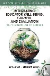 Cohen, Lori, Denevi, Elizabeth - Integrating Educator Well-Being, Growth, and Evaluation