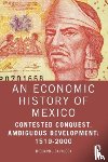 Salvucci, Richard J - An Economic History of Mexico