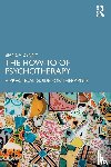 Denny, Bianca - The How-To of Psychotherapy