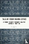 Seth, Vijay K. - Tale Of Four Indian Cities