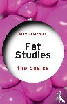 Friedman, May - Fat Studies: The Basics