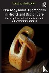  - Psychodynamic Approaches in Health and Social Care