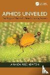 Newton, Amanda Rose - Aphids Unveiled