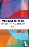  - Performing the Edible