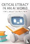 Mills, Kathy A., Gutierrez, Amanda - Critical Literacy in an AI World