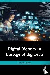 Tysick, Cynthia - Digital Identity in the Age of Big Tech
