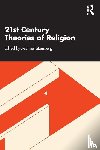  - 21st Century Theories of Religion