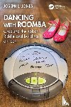 Jones, Joseph L. - Dancing with Roomba
