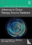  - Advances in Group Therapy Trauma Treatment