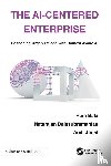 Bala, Ram, Balasubramanian, Natarajan, Joshi, Amit - The AI-Centered Enterprise