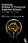  - Cultivating Cultures of Thinking in Australian Schools
