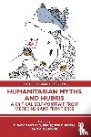  - Humanitarian Myths and Hubris
