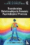  - Transforming Relationships in Forensic Psychological Practice