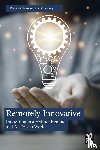 Coughlan, Tom, Fogarty, David - Remotely Innovative