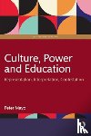Mayo, Peter - Culture, Power and Education