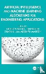  - Artificial Intelligence and Machine Learning Algorithms for Engineering Applications
