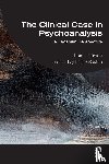 Izcovich, Luis - The Clinical Case in Psychoanalysis