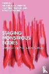  - Staging Monstrous Bodies